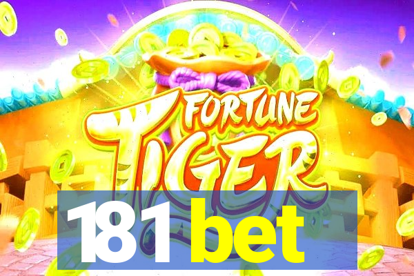 181 bet